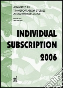 Advances in transportation studies. An international journal. Individual subscription (2006) libro di Benedetto C. (cur.)