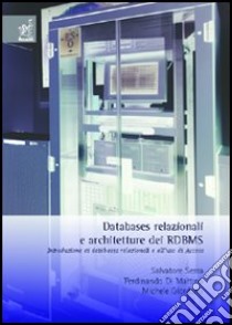 Databases relazionali e architetture dei RDBMS libro di Sessa Salvatore; Di Martino Ferdinando; Giordano Michele