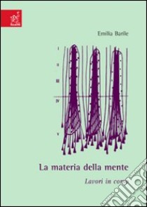 La materia della mente libro di Barile Emilia