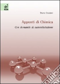 Appunti di chimica. Con domande di autovalutazione libro di Crociani Bruno