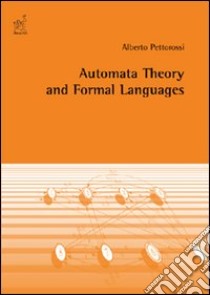 Automata theory and formal languages libro di Pettorossi Alberto