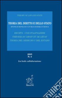 Teoria del diritto e dello Stato. Rivista europea di cultura e scienza giuridica (2005). Vol. 3 libro di Mangiameli Stelio; Expósito Gómez Enriqueta; Macioce Fabio