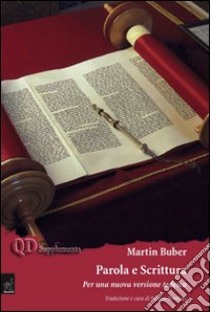 Martin Buber. Parola e Scrittura. Per una nuova versione tedesca libro di Bombaci N. (cur.)