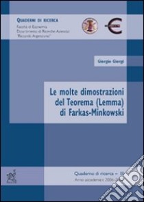 Le molte dimostrazioni del teorema (lemma) di Farkas-Minkowski libro di Giorgi Giorgio