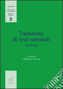 Traduzioni di testi settoriali libro di Vaccaro E. (cur.)