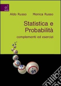 Statistica e probabilità libro di Russo Aldo; Russo Monica