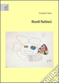 Ricordi pachinesi libro di Sena Carmelo