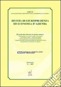 Rivista di giurisprudenza ed economia d'azienda (2007). Vol. 1 libro di Flor Roberto; Cena Federico; Golin Stefano