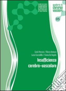 Insufficienza cerebro-vascolare libro di Ventura Marco