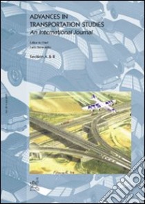 Advances in transportation studies. An international journal (2007). Vol. 12 libro di Di Benedetto A. (cur.)