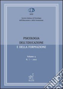 Psicologia dell'educazione e della formazione (2007). Vol. 1 libro di Tanucci Giancarlo