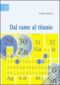 Dal rame al titanio libro di Pratesi Franco