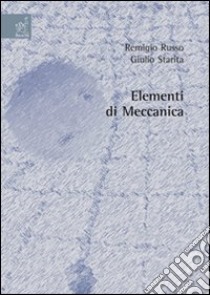 Elementi di meccanica libro di Russo Remigio; Starita Giulio