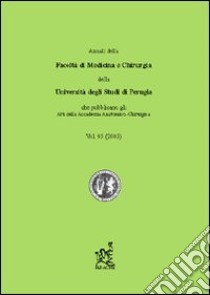 Annali della facoltà di medicina e chirurgia. Atti dell'Accademia anatomico-chirurgica libro di Donato Rosario F.