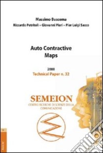 Auto contractive maps libro di Buscema Paolo Massimo; Petritoli Riccardo; Pieri Giovanni