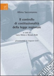 Il controllo di costituzionalità della legge regionale libro di Saccomanno Albino
