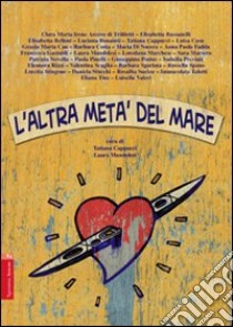 L'altra metà del mare libro di Cappucci Tatiana; Mandolesi Laura