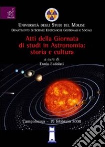 Astronomia. Storia e cultura libro di Badolati Ennio; Boccia Teresa; Ciccone Sandra