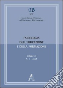 Psicologia dell'educazione e della formazione (2008). Vol. 1 libro di Caruso Federica; Pavan De Gregorio Gabriella