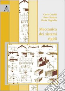 Meccanica dei sistemi rigidi libro di Ceraldi Carla; Dodaro Liana; Lippiello Maria