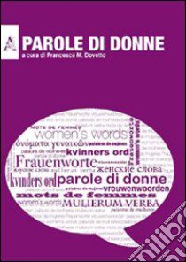 Parole di donne libro di Dovetto F. M. (cur.)