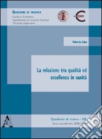 La relazione tra qualità ed eccellenza libro di Saba Roberta