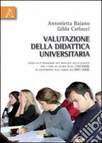 Valutazione della didattica universitaria libro di Baiano Antonietta; Carlucci Gilda