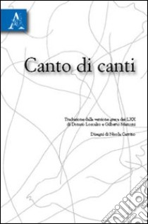 Canto di canti libro di Carrino Nicola; Loscalzo Donato; Marconi Gilberto