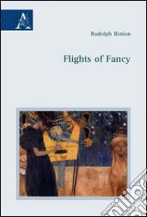 Flights of fancy libro di Binion Rudolph