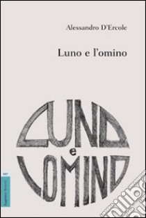 Luno e l'omino libro di D'Ercole Alessandro