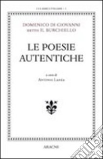 Le poesie autentiche libro di Burchiello; Lanza A. (cur.)