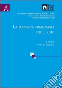 La manovra finanziaria per il 2010 libro di Trupiano Gaetana