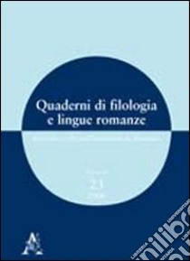 Quaderni di filologia e lingue romanze. Ricerche svolte nell'Università di Macerata (2008). Con CD-ROM. Vol. 23 libro di Bottari Barbara; Fabiani Daniela; Gigli Cinzia