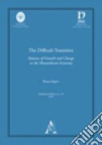 The difficult transition patterns of growth and change in the Mozambican economy libro di Ingrao Bruna