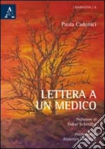 Lettera a un medico libro di Cadonici Paola