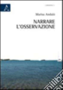 Narrare l'osservazione libro di Andalò Marisa