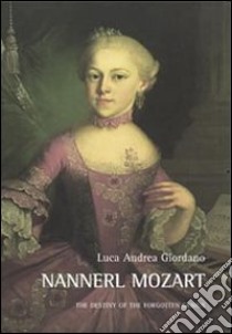 Nannerl Mozart libro di Giordano Luca A.