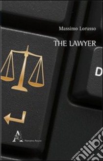 The lawyer libro di Lorusso Massimo