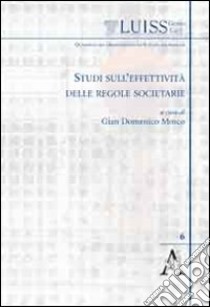 Studi sull'effettività delle regole societarie libro di Mosco G. D. (cur.)