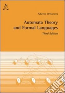 Automata tehory and formal languages libro di Pettorossi Alberto