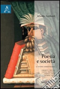 Poesia e società libro di Zambardi Arnaldo