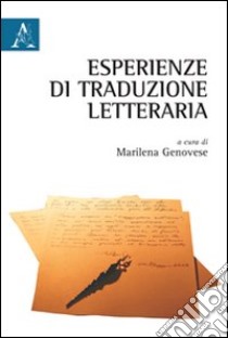 Esperienze di traduzione letteraria. Vol. 1 libro di Genovese M. (cur.)