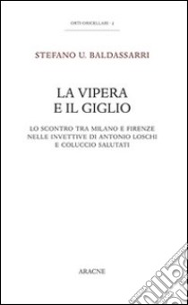 La vipera e il giglio libro di Baldassarri Stefano U.