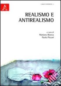 Realismo e antrealismo libro di Bianca Mariano; Piccari Paolo