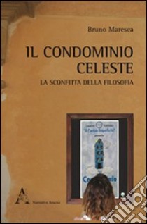 Il condominio celeste libro di Maresca Bruno