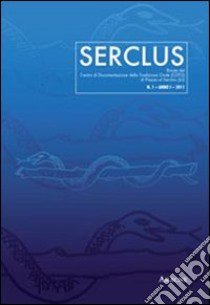 Serclus (2011). Vol. 1 libro di Borghini A. (cur.); Seita S. (cur.)