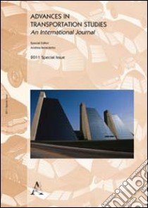 Advances in transportation studies. Special issue 2011 libro di Benedetto A. (cur.)