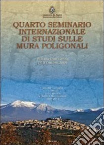 Quarto seminario internazionale di studi sulle mura poligonali libro di Attenni L. (cur.); Baldassarre D. (cur.)