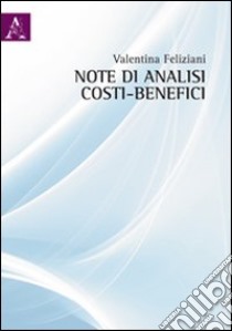 Note di analisi costi-benefici libro di Feliziani Valentina