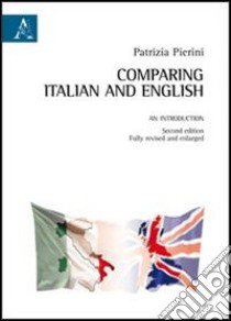 Comparing italian and english libro di Pierini Patrizia